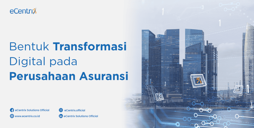 Bentuk Transformasi Digital pada Perusahaan Asuransi