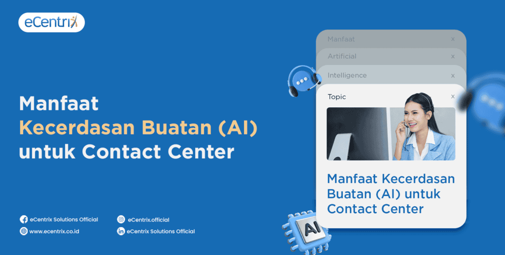 Manfaat Kecerdasan Buatan (AI) untuk Contact Center