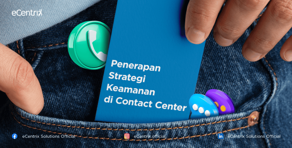Penerapan Strategi Keamanan di Contact Center