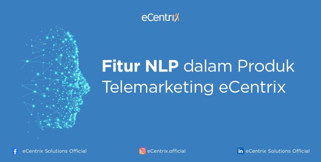 Fitur NLP dalam Produk Telemarketing eCentrix