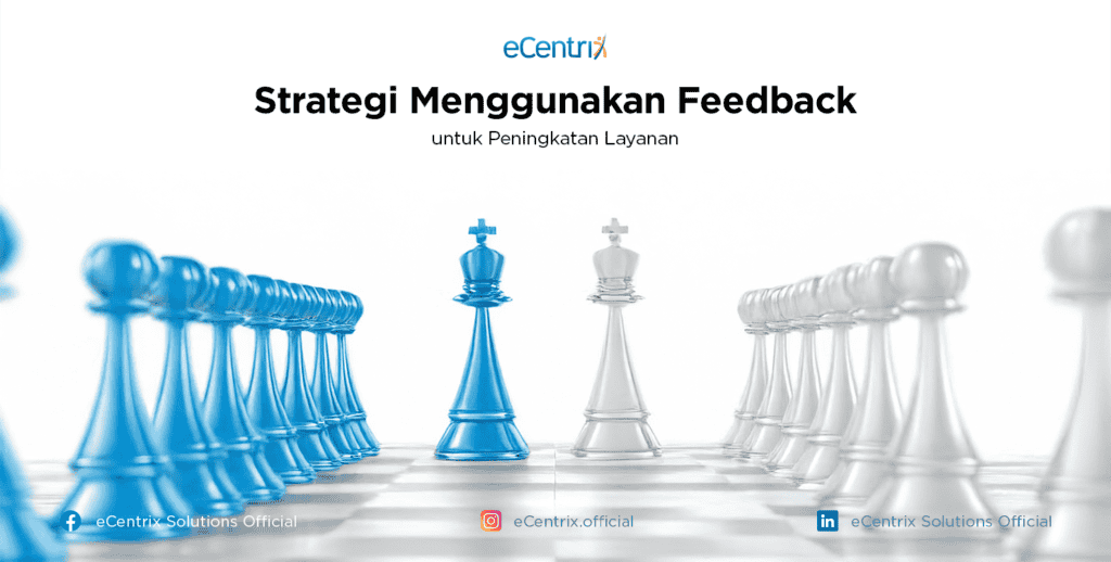Strategi Menggunakan Feedback untuk Peningkatan Layanan